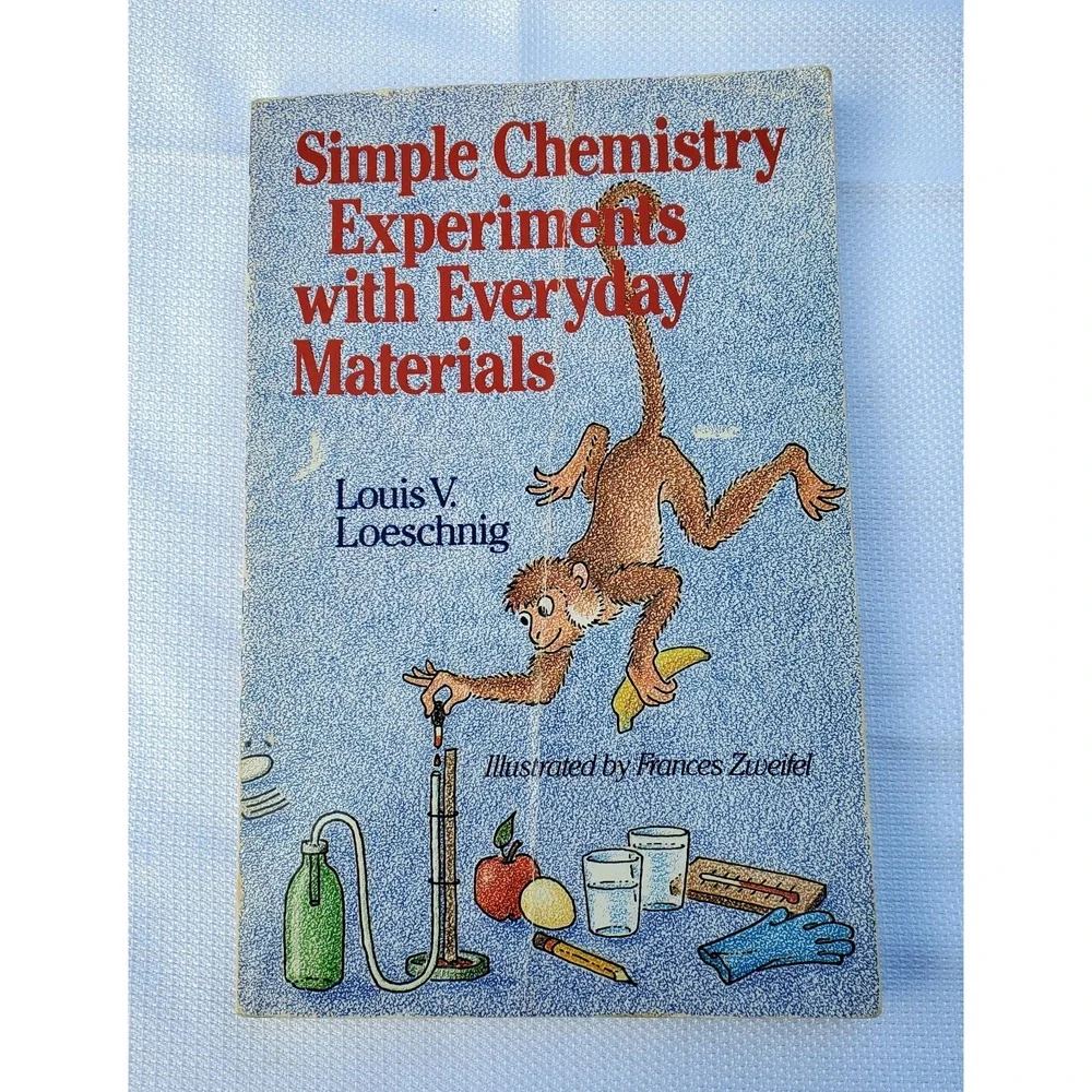 Simple Chemistry Experiments with Everyday Materials☆by Loesching, Louis V.~FUN!